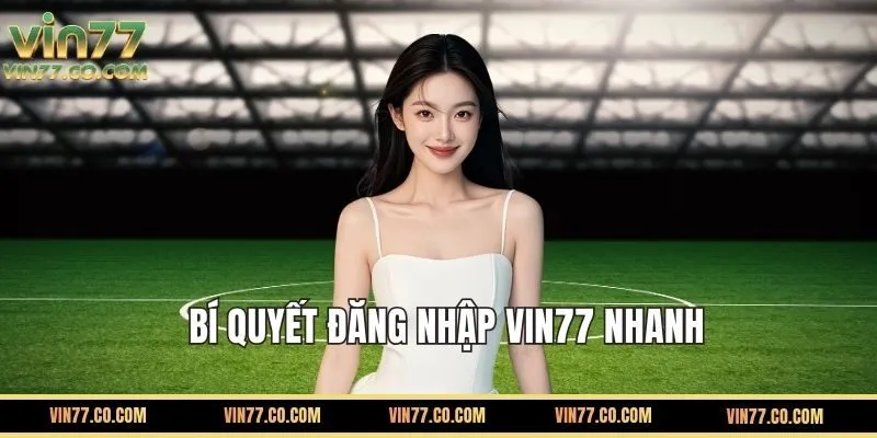 Hướng dẫn cách Đăng nhập VIN77